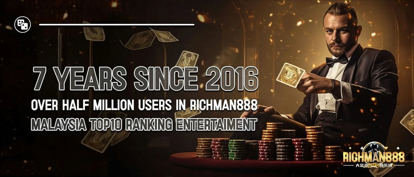 Richman888: Top entertainment since 2016.